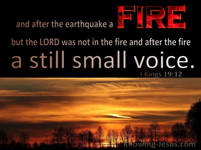 1 Kings 19:12 After The Fire A Still Small Voice (black)